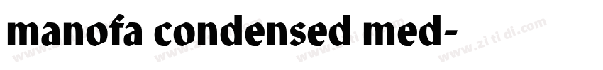 manofa condensed med字体转换 manofa condensed med字体转换